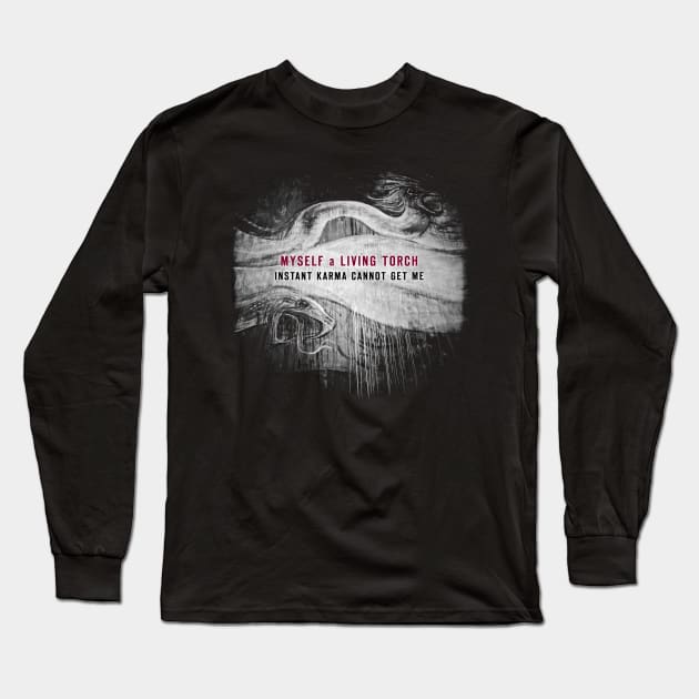 MaLT Instant Karma Cannot Get Me Long Sleeve T-Shirt by JAB Music Archive